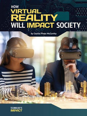 cover image of How Virtual Reality Will Impact Society